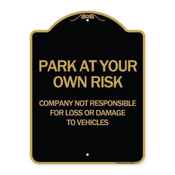 Company Not Responsible for Loss or Damage to Vehicles, Black & Gold Alum Sign, 18" H, BG-1824-24243